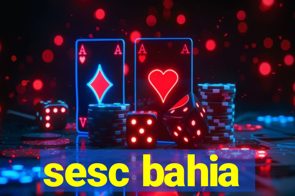 sesc bahia